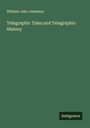 William John Johnston: Telegraphic Tales and Telegraphic History, Buch