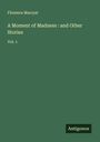 Florence Marryat: A Moment of Madness : and Other Stories, Buch