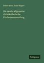 Robert Blum: Die zweite allgemeine christkatholische Kirchenversammlung, Buch
