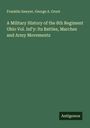 Franklin Sawyer: A Military History of the 8th Regiment Ohio Vol. Inf'y: Its Battles, Marches and Army Movements, Buch