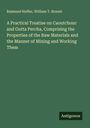 Raimund Hoffer: A Practical Treatise on Caoutchouc and Gutta Percha, Comprising the Properties of the Raw Materials and the Manner of Mixing and Working Them, Buch