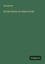 Anonymous: On the Choice of a State of Life, Buch