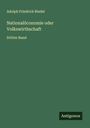 Adolph Friedrich Riedel: Nationalöconomie oder Volkswirthschaft, Buch