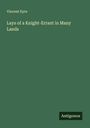 Vincent Eyre: Lays of a Knight-Errant in Many Lands, Buch