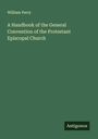 William Perry: A Handbook of the General Convention of the Protestant Episcopal Church, Buch