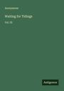 Anonymous: Waiting for Tidings, Buch