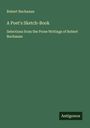 Robert Buchanan: A Poet's Sketch-Book, Buch