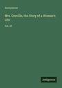 Anonymous: Mrs. Greville, the Story of a Woman's Life, Buch