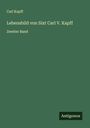 Carl Kapff: Lebensbild von Sixt Carl V. Kapff, Buch