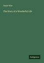 Daniel Wise: The Story of a Wonderful Life, Buch