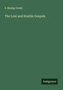 S. Baring-Gould: The Lost and Hostile Gospels, Buch