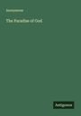 Anonymous: The Paradise of God, Buch