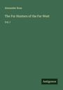Alexander Ross: The Fur Hunters of the Far West, Buch