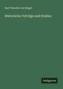 Karl Theodor Von Heigel: Historische Vorträge und Studien, Buch