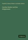 Friedrich Johann Freiherr von Reden-Esbeck: Caroline Neuber und ihre Zeitgenossen, Buch