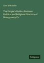 Cline & McHaffie: The People's Guide a Business, Political and Religious Directory of Montgomery Co., Buch