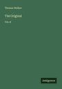 Thomas Walker: The Original, Buch