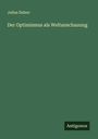 Julius Duboc: Der Optimismus als Weltanschauung, Buch