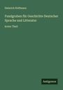 Heinrich Hoffmann: Fundgruben für Geschichte Deutscher Sprache und Litteratur, Buch