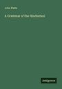 John Platts: A Grammar of the Hindustani, Buch