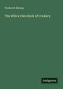 Frederick Bishop: The Wife's Own Book of Cookery, Buch