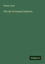 William Cutter: The Life of General Lafayette, Buch