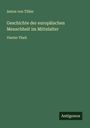 Anton Von Tillier: Geschichte der europäischen Menschheit im Mittelalter, Buch