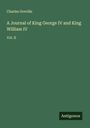 Charles Greville: A Journal of King George IV and King William IV, Buch