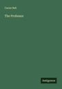 Currer Bell: The Professor, Buch