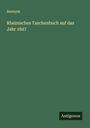 Anonym: Rheinisches Taschenbuch auf das Jahr 1847, Buch