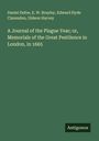 Daniel Defoe: A Journal of the Plague Year; or, Memorials of the Great Pestilence in London, in 1665, Buch