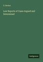 G. Hecker: Law Reports of Cases Argued and Determined, Buch