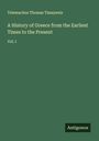 Telemachus Thomas Timayenis: A History of Greece from the Earliest Times to the Present, Buch