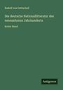 Rudolf Von Gottschall: Die deutsche Nationallitteratur des neunzehnten Jahrhunderts, Buch
