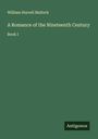 William Hurrell Mallock: A Romance of the Nineteenth Century, Buch