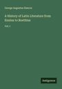 George Augustus Simcox: A History of Latin Literature from Ennius to Boethius, Buch