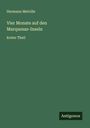 Hermann Melville: Vier Monate auf den Marquesas-Inseln, Buch