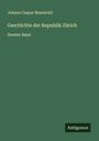 Johann Caspar Bluntschli: Geschichte der Republik Zürich, Buch