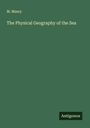 M. Maury: The Physical Geography of the Sea, Buch