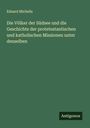 Eduard Michelis: Die Völker der Südsee und die Geschichte der protetestantischen und katholischen Missionen unter denselben, Buch