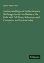 Apsley Petre Peter: Analysis and Diges of the Decisions of Sir George Jessel Late Master of the Rolls with Full Notes, References and Comments, and Copious Index, Buch