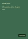 Andrews Norton: A Translation of the Gospels, Buch