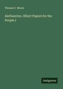 Thomas C. Moore: Alethaurion. (Short Papers for the People.), Buch