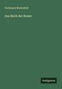 Ferdinand Biedenfeld: Das Buch der Rosen, Buch