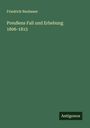 Friedrich Neubauer: Preußens Fall und Erhebung 1806-1815, Buch