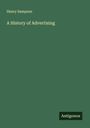 Henry Sampson: A History of Advertising, Buch
