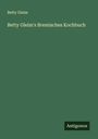 Betty Gleim: Betty Gleim's Bremisches Kochbuch, Buch