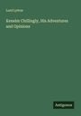 Lord Lytton: Kenelm Chillingly, His Adventures and Opinions, Buch