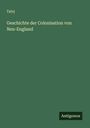 Talvj: Geschichte der Colonisation von Neu-England, Buch