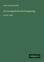 Carl Von Winterfeld: Der evangelische Kirchengesang, Buch